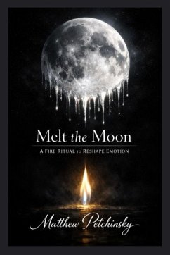 Melt the Moon - Petchinsky, Matthew