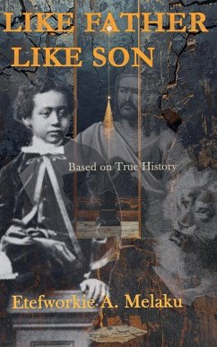 Like Father Like Son - Melaku, Etefworkie