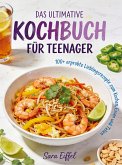 Das ultimative Kochbuch für Teenager