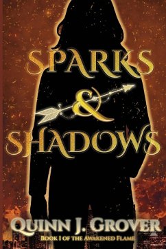 Sparks & Shadows - Grover, Quinn J. Sparks & Shadows - Grover, Quinn J.