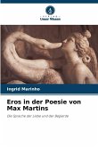Eros in der Poesie von Max Martins