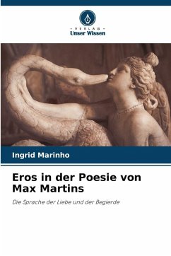Eros in der Poesie von Max Martins - Marinho, Ingrid