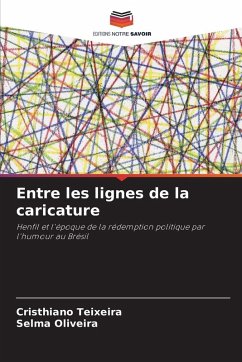 Entre les lignes de la caricature - Teixeira, Cristhiano;Oliveira, Selma