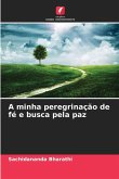 A minha peregrinação de fé e busca pela paz