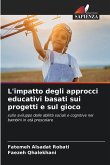 L'impatto degli approcci educativi basati sui progetti e sul gioco