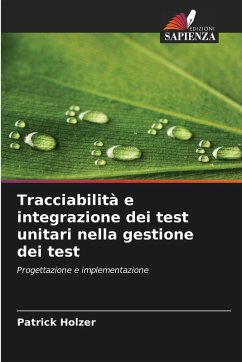 Tracciabilità e integrazione dei test unitari nella gestione dei test - Holzer, Patrick