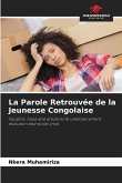 La Parole Retrouvée de la Jeunesse Congolaise