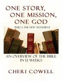 One Story, One Mission, One God