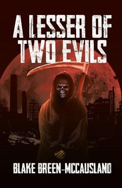 A Lesser of Two Evils - Breen-McCausland, Blake A Lesser of Two Evils - Breen-McCausland, Blake