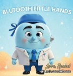 BluTooth Little Hands