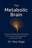 The Metabolic Brain