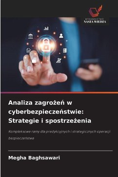 Cover Analiza zagro¿e¿ w cyberbezpiecze¿stwie: Strategie i spostrze¿enia
