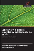Zdrowie w biznesie - równie¿ w odniesieniu do gmin