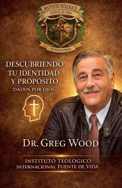 Descubriendo Tu Identidad Y Proposito - Wood, Greg