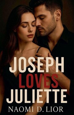 Joseph Loves Juliette - Lior, Naomi D.