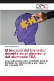 El impacto del bienestar docente en el desarrollo del alumnado TEA