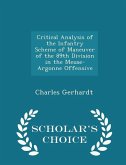 Critical Analysis of the Infantry Scheme of Maneuver of the 89th Division in the Meuse-Argonne Offensive - Scholar's Choice Edition Critical Analysis of the Infantry Scheme of Maneuver of the 89th Division in the Meuse-Argonne Offensive - Scholar's Choice Edition