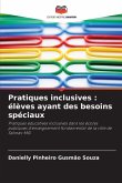 Pratiques inclusives : élèves ayant des besoins spéciaux
