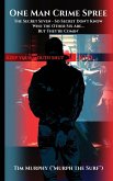 One Man Crime Spree One Man Crime Spree