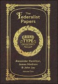 Large Print - The Federalist Papers, Volume 2 of 2 - Grand Type Collector's Edition - Matte Hardcover with Dust Jacket