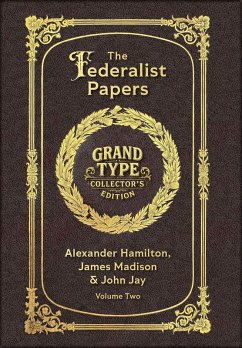 Cover Large Print - The Federalist Papers, Volume 2 of 2 - Grand Type Collector's Edition - Matte Hardcover with Dust Jacket