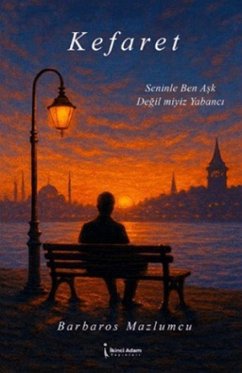 Kefaret - Seninle Ben Ask Degil miyiz Yabanci - Mazlumcu, Barbaros