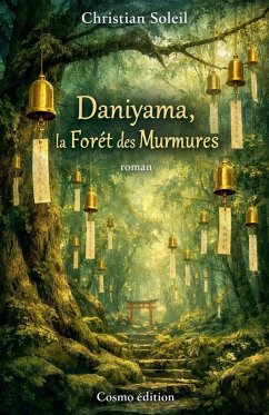 Daniyama, la Forêt des Murmures - Soleil, Christian