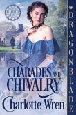 Charades and Chivalry