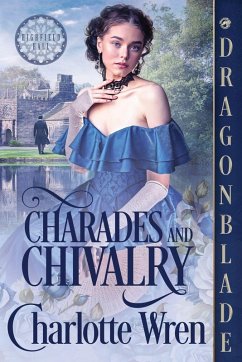 Charades and Chivalry - Wren, Charlotte