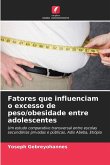 Fatores que influenciam o excesso de peso/obesidade entre adolescentes
