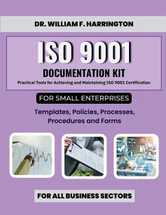 ISO 9001 Documentation Kit for Small Enterprises - F. Harrington, William