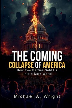 The Coming Collapse of America - A. Wright, Michael