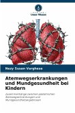 Atemwegserkrankungen und Mundgesundheit bei Kindern