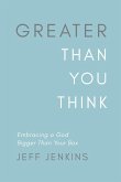 Greater Than You Think