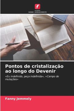 Pontos de cristalização ao longo do Devenir - Jemmely, Fanny