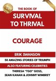 The Book of Survival to Thrival - Courage