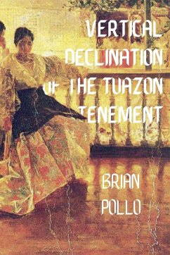 Vertical Declination of the Tuazon Tenement - Pollo, Brian