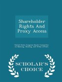 Shareholder Rights and Proxy Access - Scholar's Choice Edition