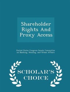 Shareholder Rights and Proxy Access - Scholar's Choice Edition