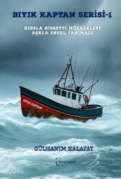 Cover Biyik Kaptan Serisi 1 - Hirsla Hissetti Mücadeleyi Askla Engel Tanimadi