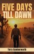 Five Days Till Dawn - Bild 1
