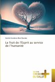 Le fruit de l'Esprit au service de l'humanité