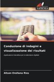 Conduzione di indagini e visualizzazione dei risultati