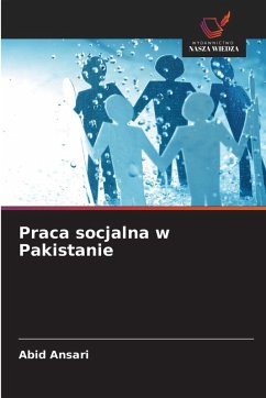 Praca socjalna w Pakistanie - Ansari, Abid