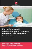 Estratégias anti-ansiedade para crianças em medicina dentária