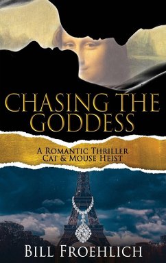Chasing the Goddess - Froehlich, Bill Chasing the Goddess - Froehlich, Bill