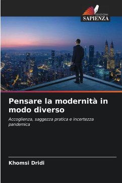 Pensare la modernità in modo diverso - Dridi, Khomsi