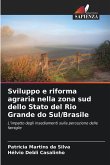 Sviluppo e riforma agraria nella zona sud dello Stato del Rio Grande do Sul/Brasile