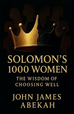 Solomon's 1000 Women - Abekah, John James