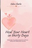 Heal Your Heart in Thirty Days